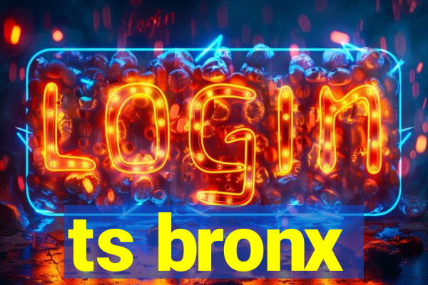 ts bronx